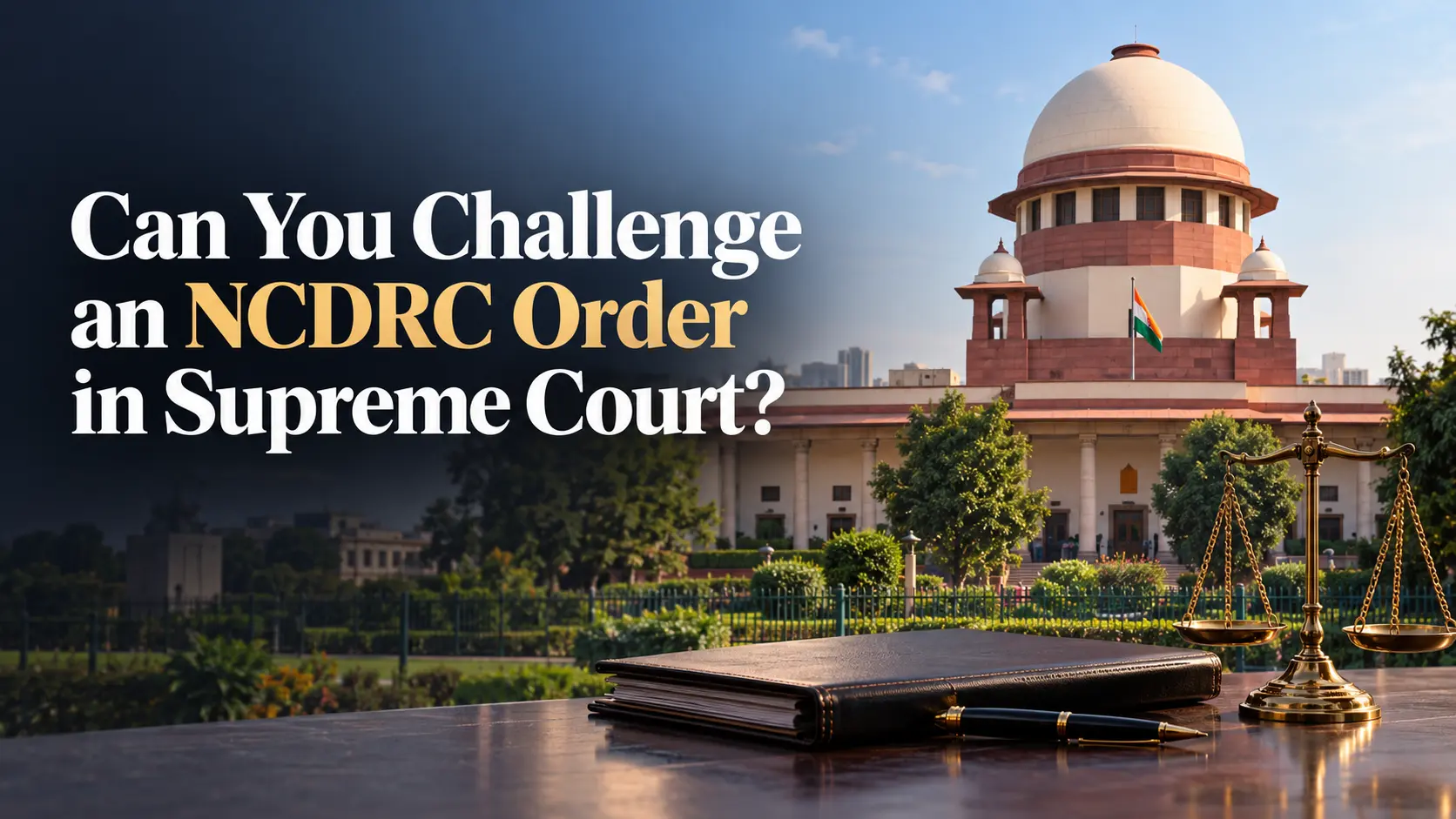 Can You Challenge an NCDRC Order Before the Supreme Court?