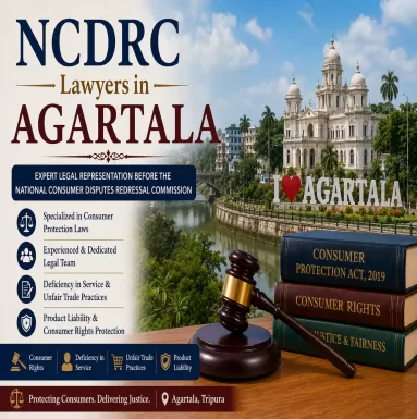 NCDRC Lawyers in Agartala