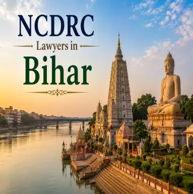 NCDRC Lawyers in Bihar
