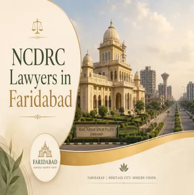 NCDRC Lawyers in Faridabad