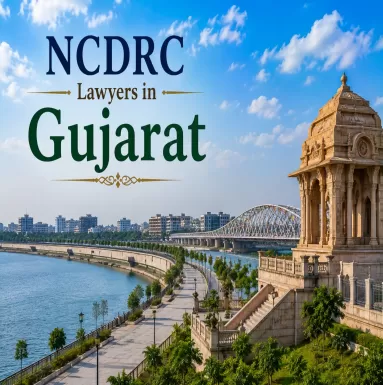 NCDRC Lawyers in Gujarat