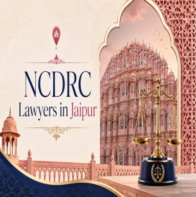 NCDRC Lawyers in Jaipur