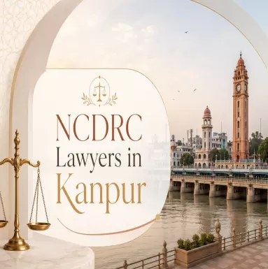 NCDRC Lawyers in Kanpur
