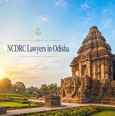 NCDRC Lawyers in Odisha