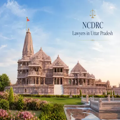 NCDRC Lawyers in Uttar Pradesh